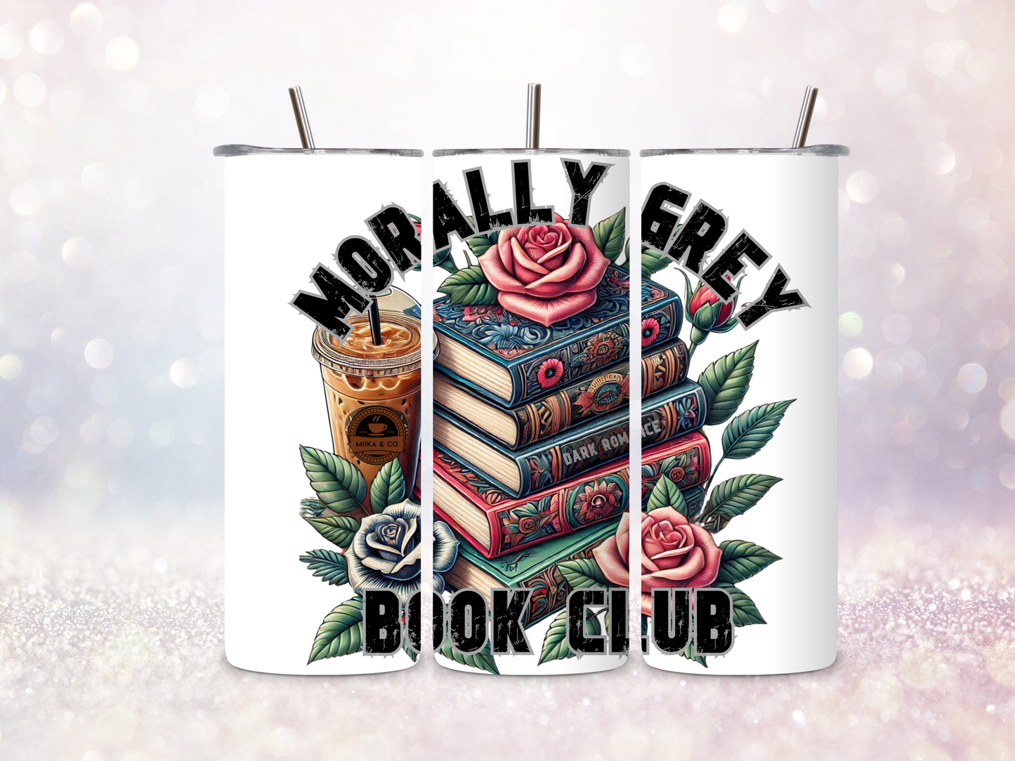 Morally Grey Book Club Skinny Straight Tumbler DIGITAL DOWNLOAD