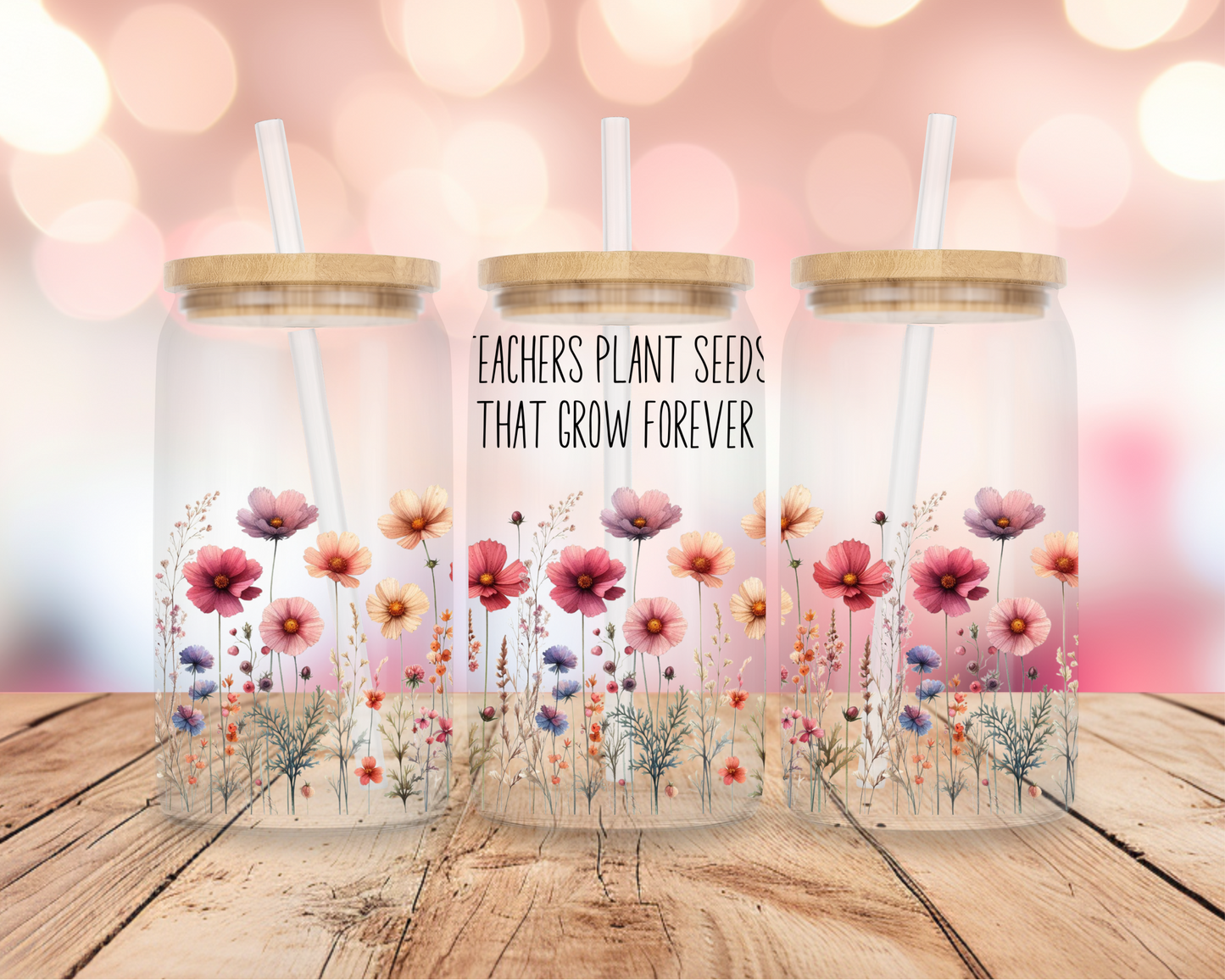 Teacher- Wildflowers 16oz DIGITAL DOWNLOAD