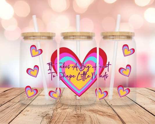 It Takes A Big Heart- Teacher 16oz DIGITAL DOWNLOAD