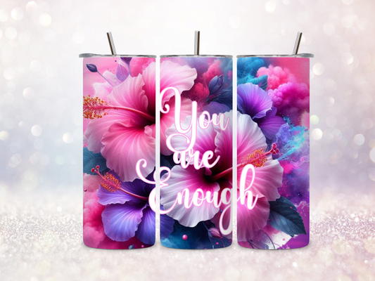 You are Enough Floral Skinny Straight Tumbler DIGITAL DOWNLOAD
