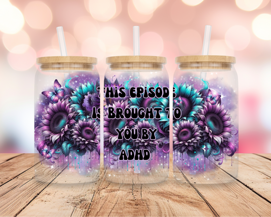 ADHD Sunflowers 16oz DIGITAL DOWNLOAD