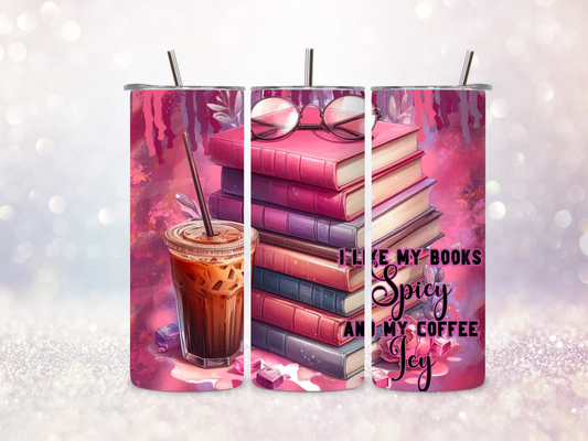 Books Spicy Coffee Icy Skinny Straight Tumbler DIGITAL DOWNLOAD