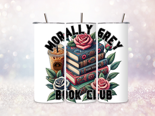 Morally Grey Book Club Skinny Straight Tumbler DIGITAL DOWNLOAD