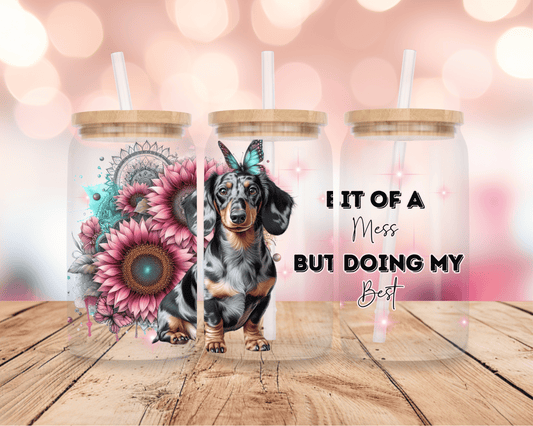 Bit Of A Mess- Dachshund 2 16oz DIGITAL DOWNLOAD