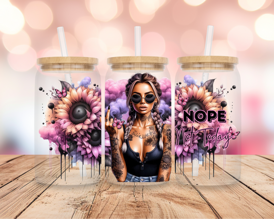 Nope not Today 16oz DIGITAL DOWNLOAD