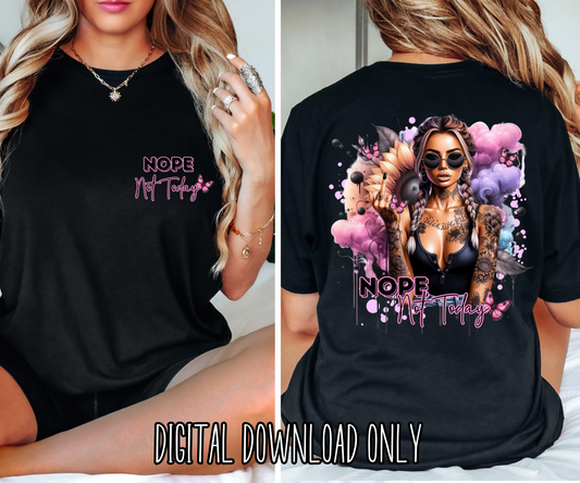 Nope not Today Tee/Hoodie DIGITAL DOWNLOAD
