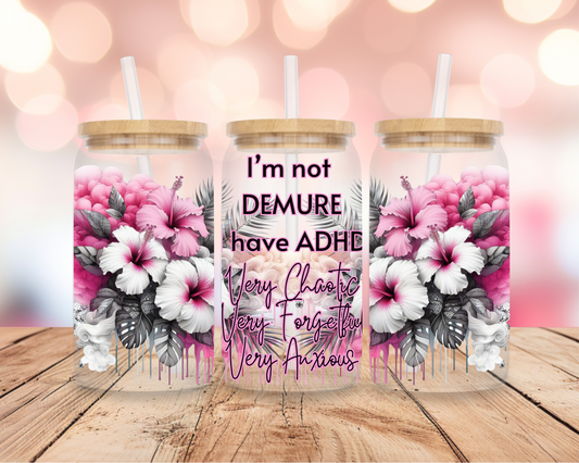 Not Demure ADHD 16oz DIGITAL DOWNLOAD