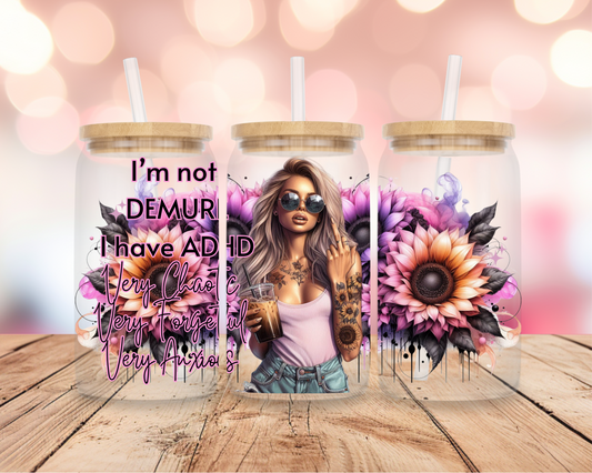 Not Demure ADHD 2 16oz DIGITAL DOWNLOAD