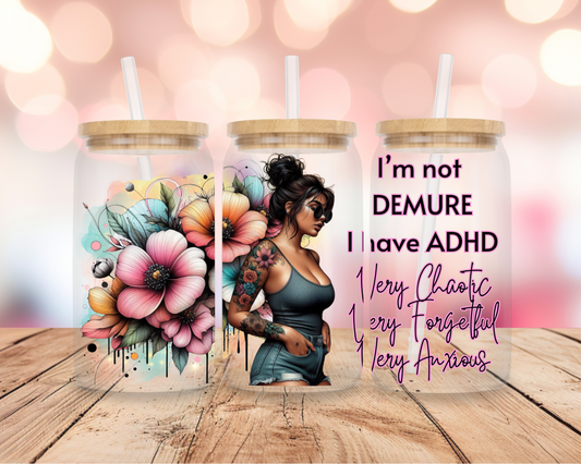 Not Demure ADHD 4 16oz DIGITAL DOWNLOAD
