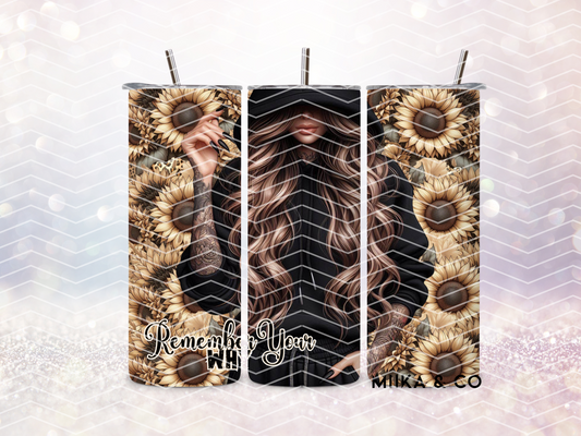 Remember your Why Skinny Straight Tumbler DIGITAL DOWNLOAD