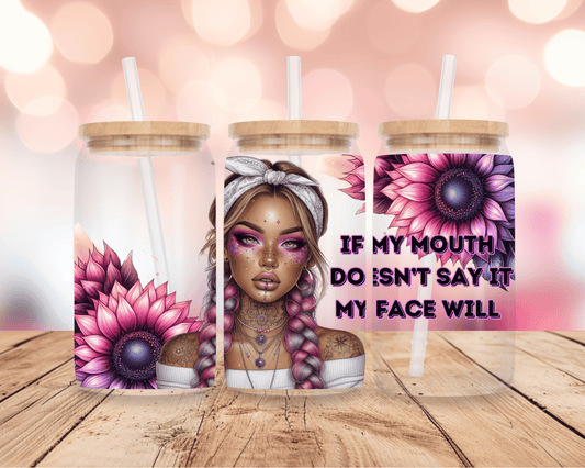 If My Mouth Doesn't Say It 16oz DIGITAL DOWNLOAD