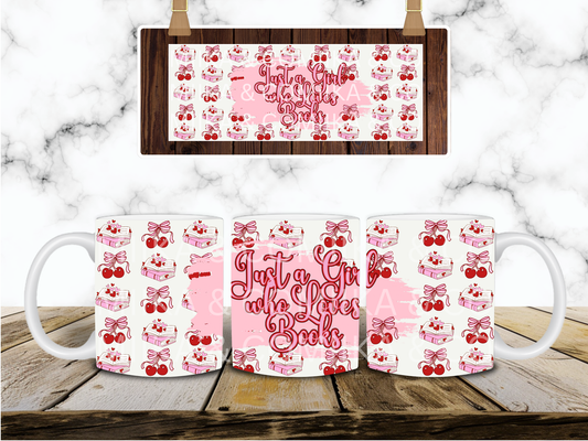 Just a girl who loves Books 11oz Coffee Mug- DIGITAL DESIGN