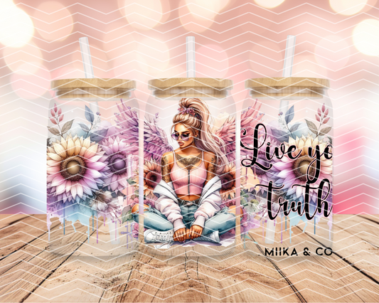 Live your Truth 16oz DIGITAL DOWNLOAD